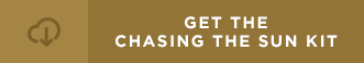 Get the Chasing the Sun Kit