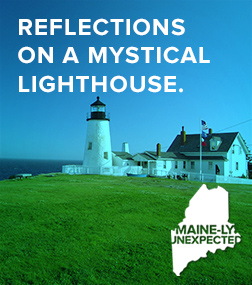 Maine-ly Unexpected: Reflections on a Mystical Lighthouse