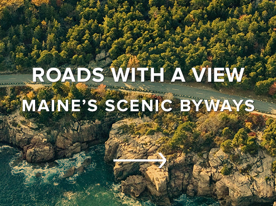 Roads with a View: Maine's Scenic Byways