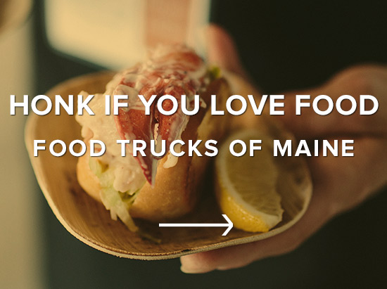 Honk if you love food: Food trucks of Maine