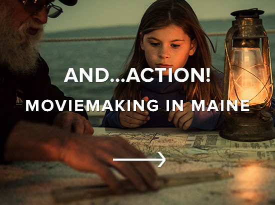 And...Action! Moviemaking in Maine