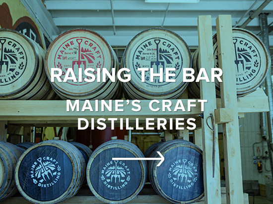 Raising the Bar: Maine's Craft Distilleries