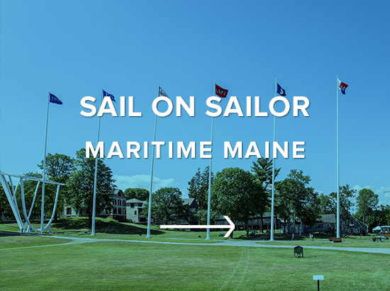 Sail on Sailor: Maritime Maine